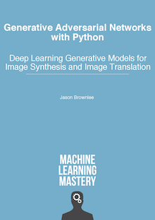 Generative Adversarial Networks with Python